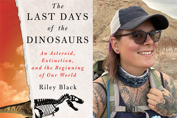 The Last Days of the Dinosaurs book cover beside headshot of author Riley Black.