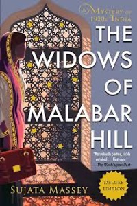 The Widows of Malabar Hill by Sujata Massey